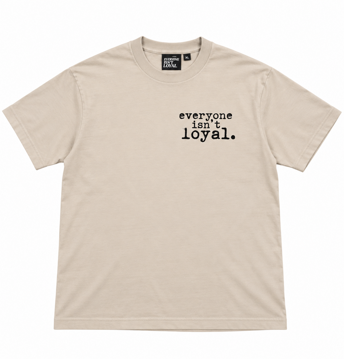 everyone isnt loyal enemy tee