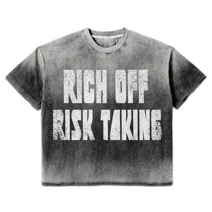 Rich Off Risk Taking