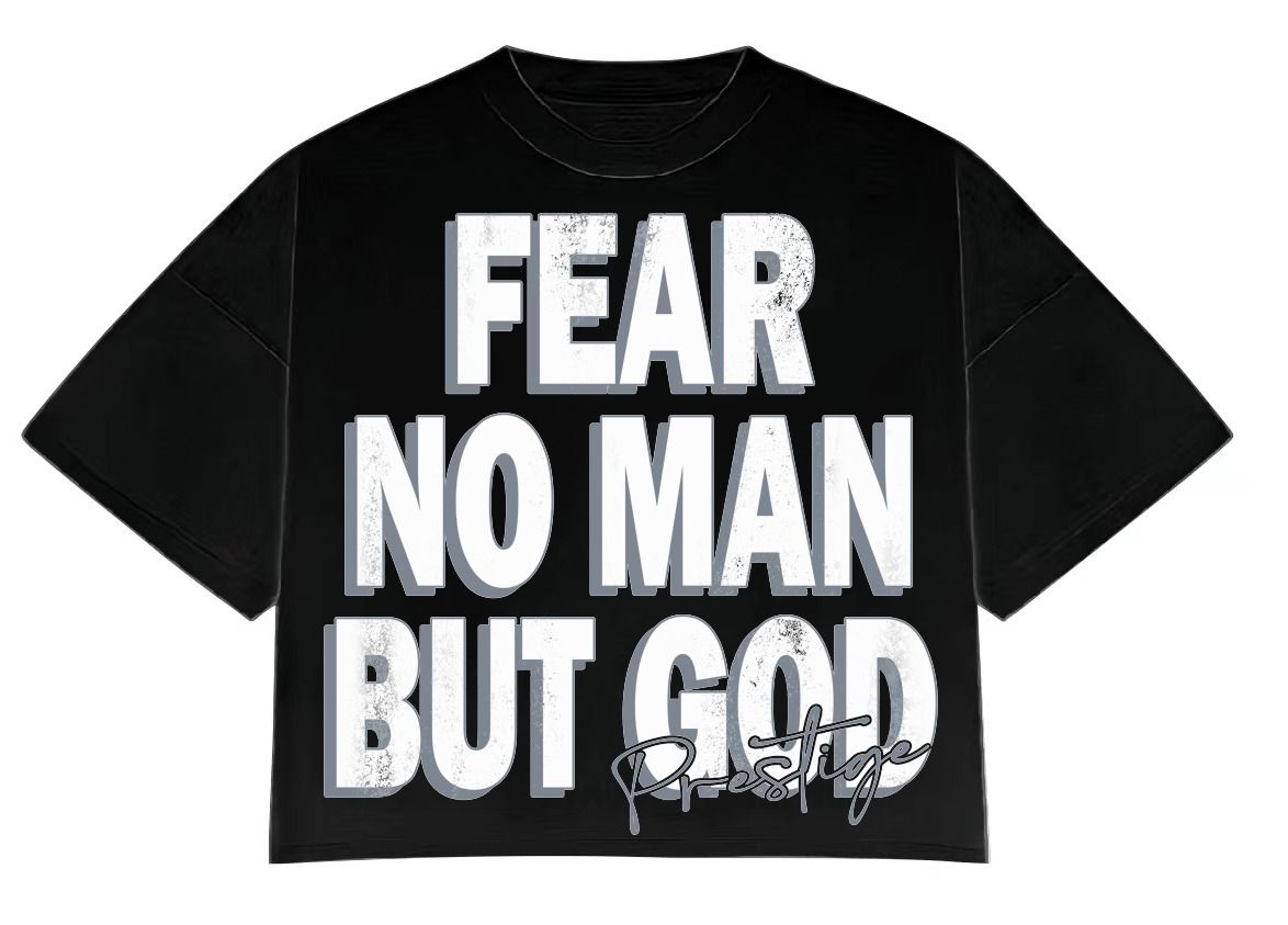 fear no man but god