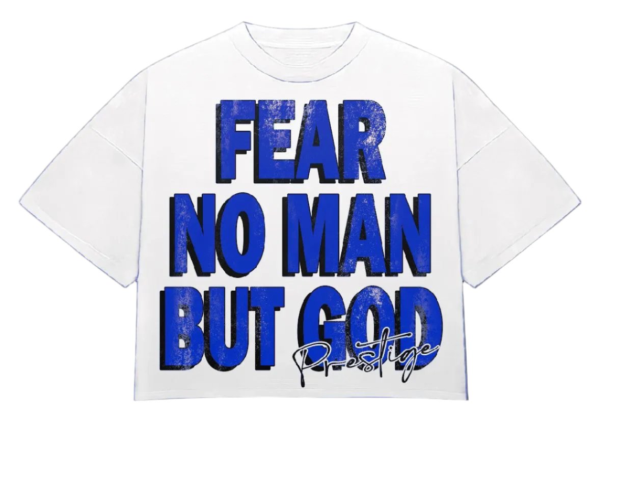 fear no man but god